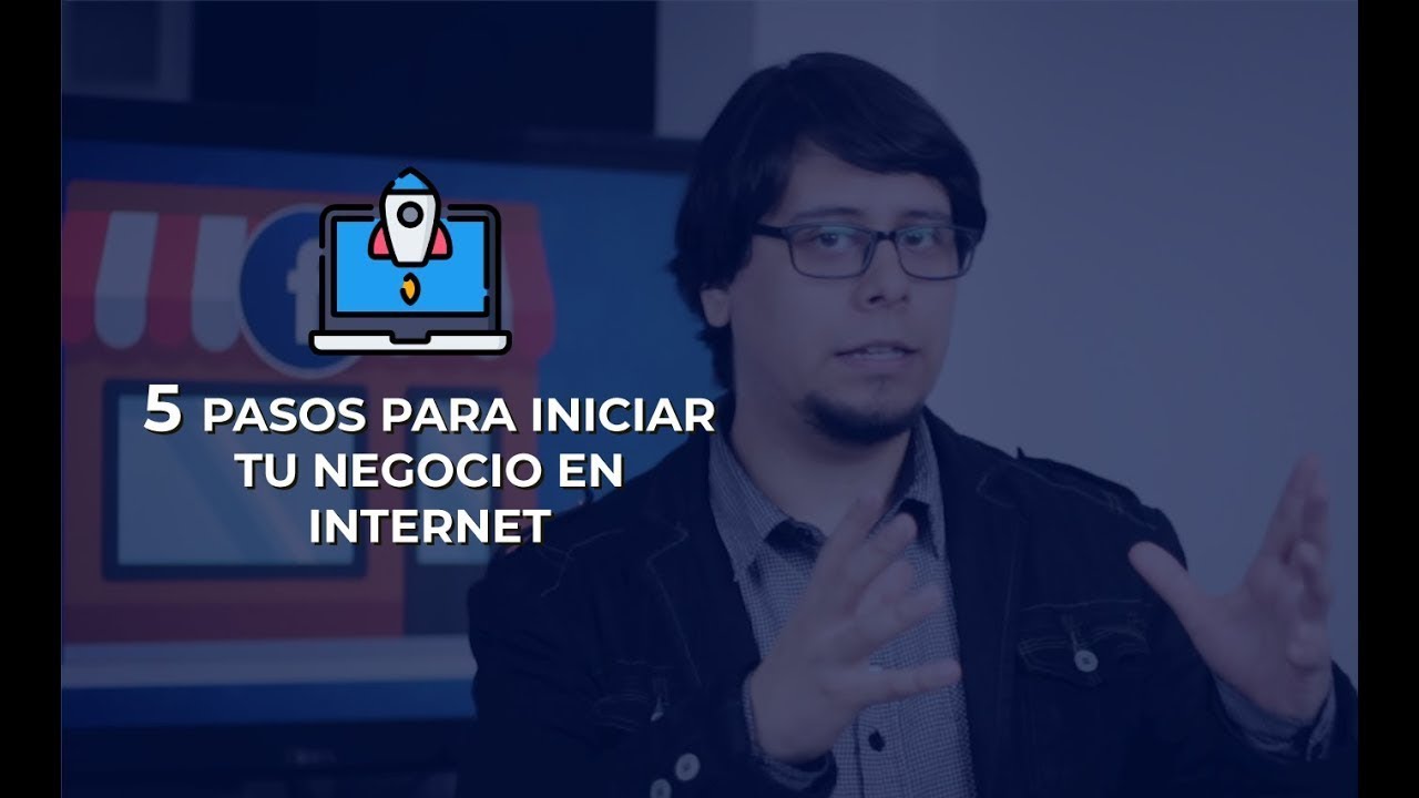 5 Pasos para Iniciar tu Negocio en Internet - YouTube