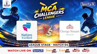 🔴 LIVE | NATION TRUST BANK 🆚 GEORGE STEUART HEALTH | MCA CHALLENGERS 50 OVER LEAGUE 2026 | Sporty.lk
