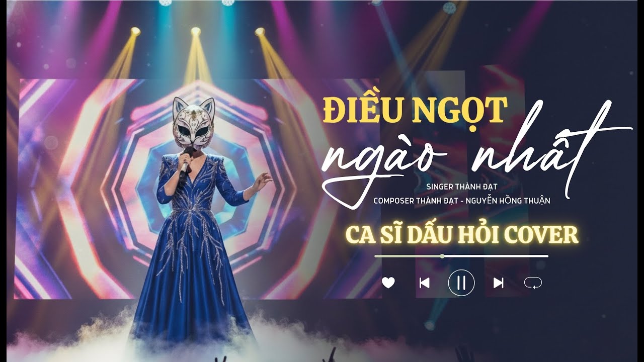 ĐIỀU NGỌT NGÀO NHẤT - THÀNH ĐẠT - NGUYỄN HỒNG THUẬN | NỮ CA SĨ DẤU HỎI COVER
