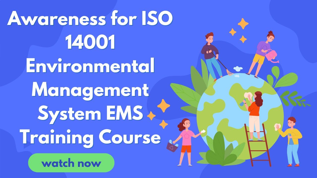 Awareness for ISO 14001 Environmental Management System EMS Training ...