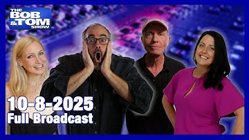 The Bob & Tom Show, October 8, 2025
