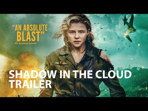 SHADOW IN THE CLOUD trailer