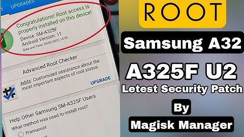 How To ROOT Samsung A32 A325F U2 Latest Security Patch Android 11 By Magisk Manager