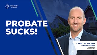 Probate Sucks!