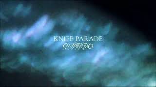 Chapter Two - Knife Parade (Official Visualizer)