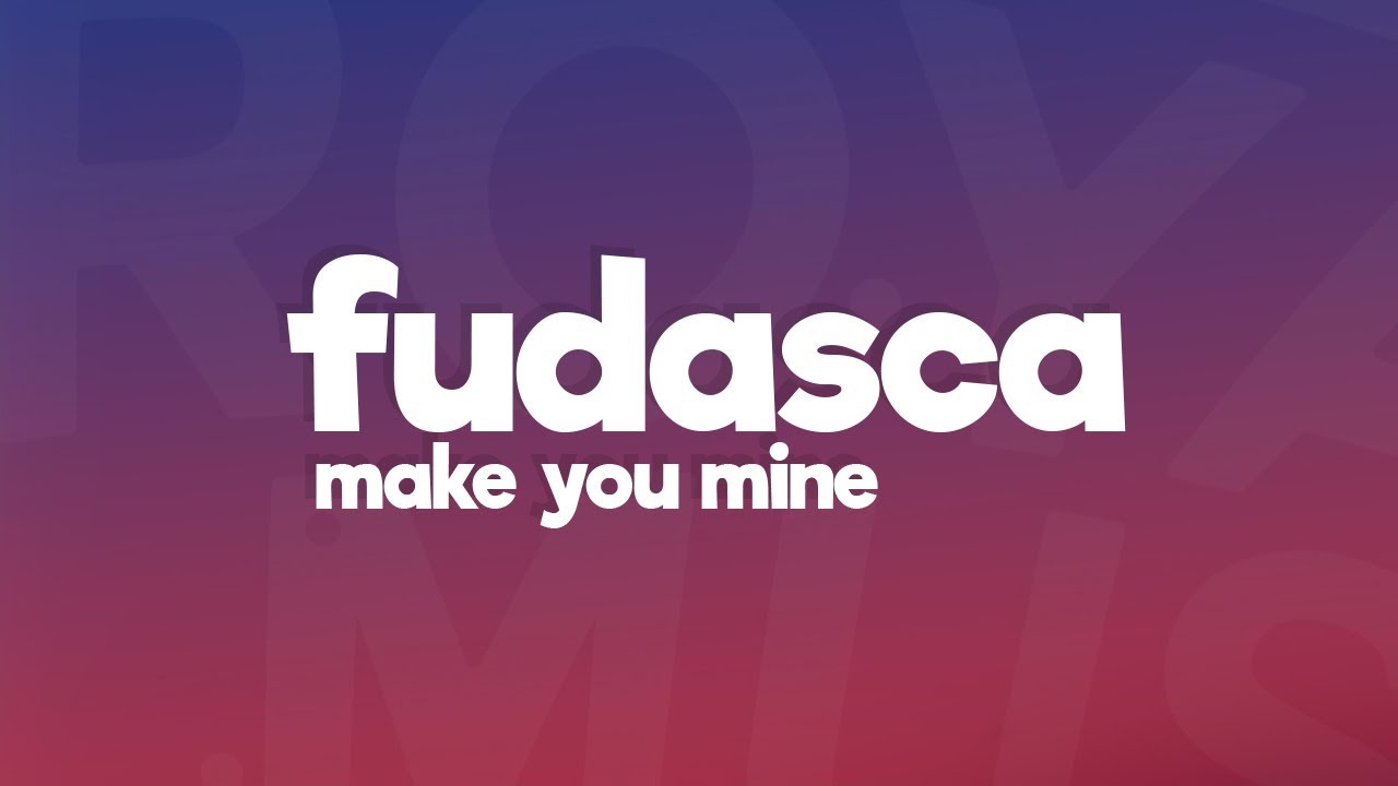 Fudasca - make you mine (Lyrics) feat. Snøw, Powfu, Rxseboy