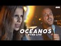 DILSON E DÉBORA | OCEANOS | HOME LIVE (COVER)