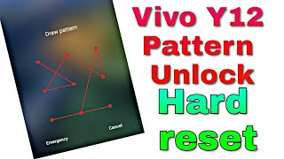 VIVO Y12 HARD RESET VIVO Y12 PATTERN UNLOCK WITHOUT PC