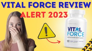 VITAL FORCE SUPPLEMENT REVIEW ⚠️ ((ALERT 2023!)) ⚠️– VITAL FORCE REVIEWS – VITAL FORCE WORKS? –