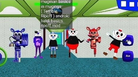 Mugman basics in mugings ( Terrible Ripoff ) android baldi basics ripoff mod