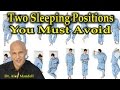 Two Sleeping Positions You Must Avoid - Dr Mandell