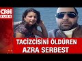 Tacizcisini köy meydanında öldüren liseli Azra serbest