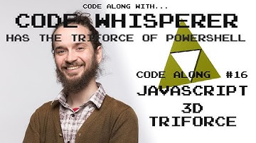 JavaScript 3D Triforce! - Code Along with the Code Whisperer