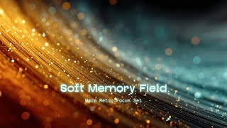 Calm Ecstasy — Soft Memory Field | Warm Retro Focus 84–92 BPM | No Lyrics