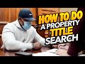 How To Do A Property Title Search