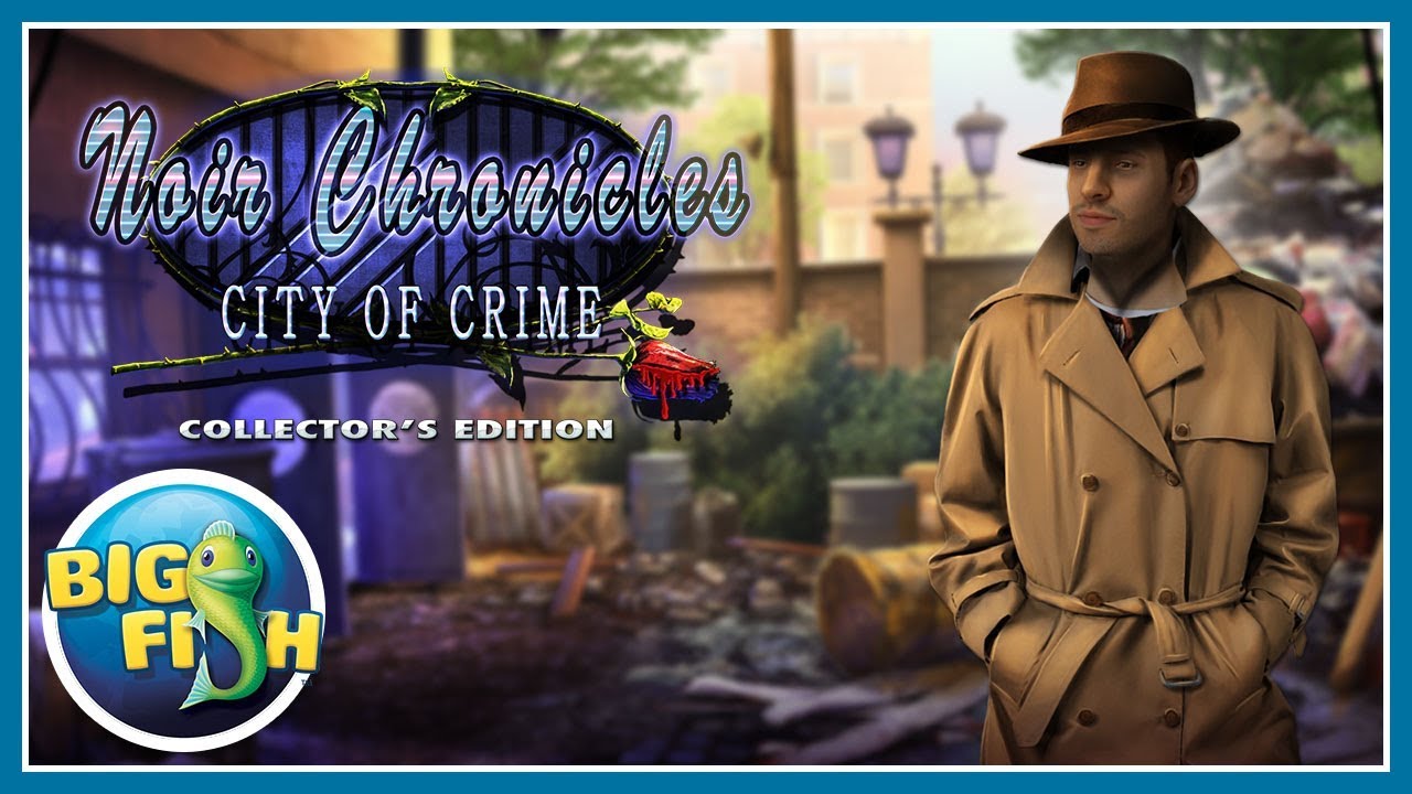 Noire Chronicles: City of Crime Collector's Edition - YouTube