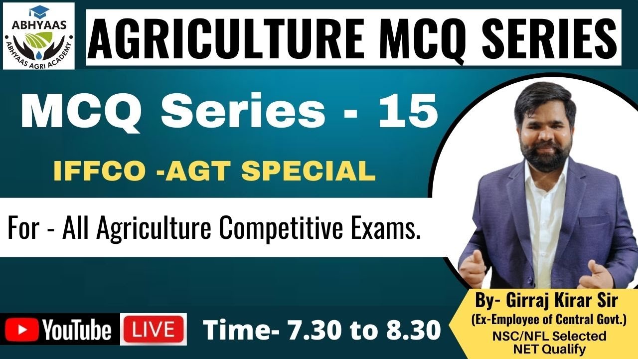 AGRICULTURE MCQ | IFFCO-AGT | RHEO |SHDO| QUALITY CONTROLLER | DISTRICT MANAGER |