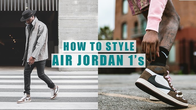 How To Style: Travis Scott Jordan 1 High 