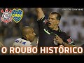 O maior roubo do futebol brasileiro | Corinthians x Boca Juniors em 2013 | Amarilla