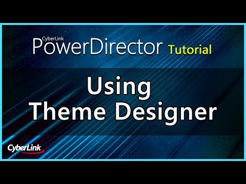 PowerDirector - Using Theme Designer | CyberLink