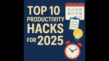 Top 10 Productivity Hacks for 2025 | Work Smarter, Not Harder