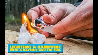 How to Light a Fire With a Battery and Tin Foil - Easy Outdoors Camping Tips