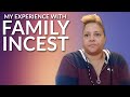 My Experience with Family Incest
