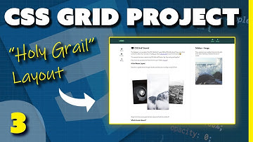 CSS Grid Beginner Project - The "Holy Grail" Layout (Part 3/3)