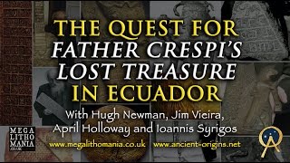The Quest for Father Crespi's Lost Treasure in Ecuador  NEW DOCUMENTARY