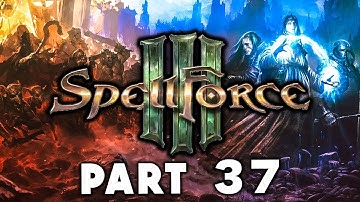 Spellforce 3 Campaign Walkthrough Gameplay Part 37 - Prison of the Mind (RTS)