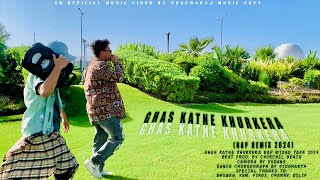 Shukraraj - Ghas Katne Khurkera Remake 2024 (Official Music Video) Prod. By @beatsbychurchil3485