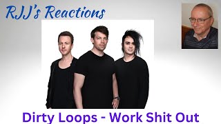 Dirty Loops - Work Shit Out  - 🇨🇦 RJJ's Reaction