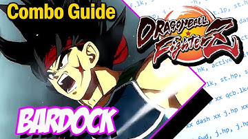 Bardock Combo Guide Basic to Advanced - Dragon Ball FighterZ