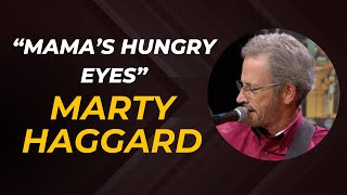 A Tribute to Merle Haggard - Marty Haggard sings 'Mama's Hungry Eyes