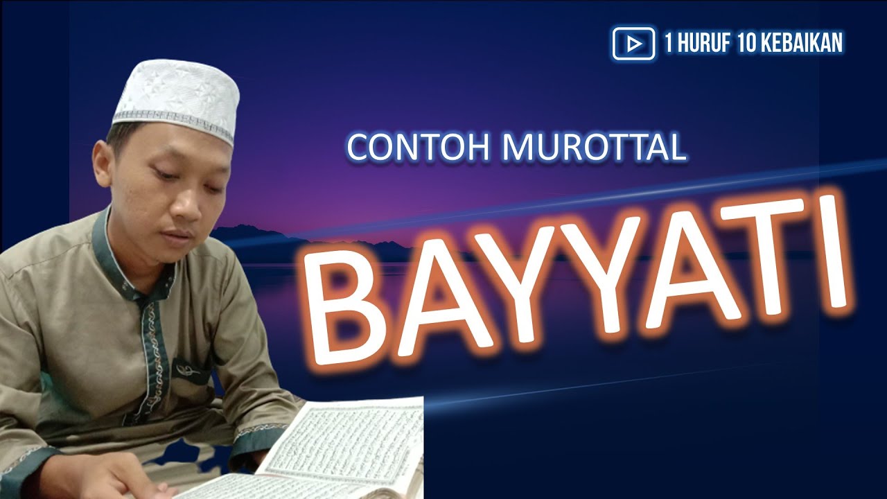  MUROTTAL MERDU  IRAMA BAYYATI YouTube