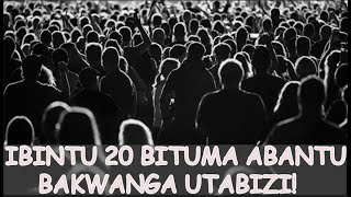 DORE IBiNTU 20 USHOBORA KUBA UKORA UTABiZI BiGATUMA ABANTU BAKWANGA!