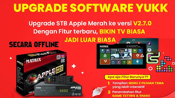 Cara Upgrade SW Matrix Apple HD Merah Versi 2.7 Pakai Flashdisk