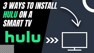 How to Install Hulu on ANY Smart TV (3 Different Ways)