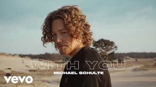 Смотреть клип Michael Schulte - With You