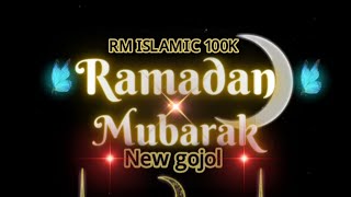 Romadan mubarak New gojol Beautiful Voice Heart Touching