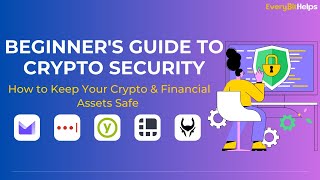 Crypto Security 101: 5+ Ways to Secure Your Crypto Assets (2024)