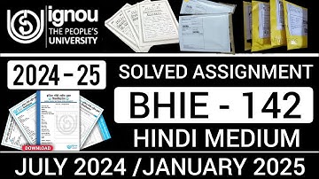 BHIE 142 SOLVED ASSIGNMENT 2024-25 IN HINDI | BHIE 142 SOLVED ASSIGNMENT 2024-25 | BHIE 142