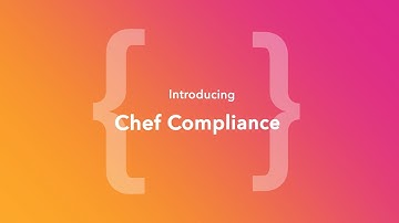 Introducing Chef Compliance (ChefConf Online, June 2020)