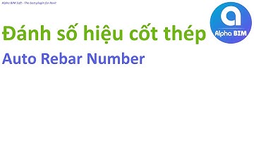 Alpha BIM | AUTO REBAR NUMBER | Tool Revit