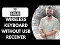 How to Connect Wireless Keyboard without USB Receiver (Windows PC, 2025)