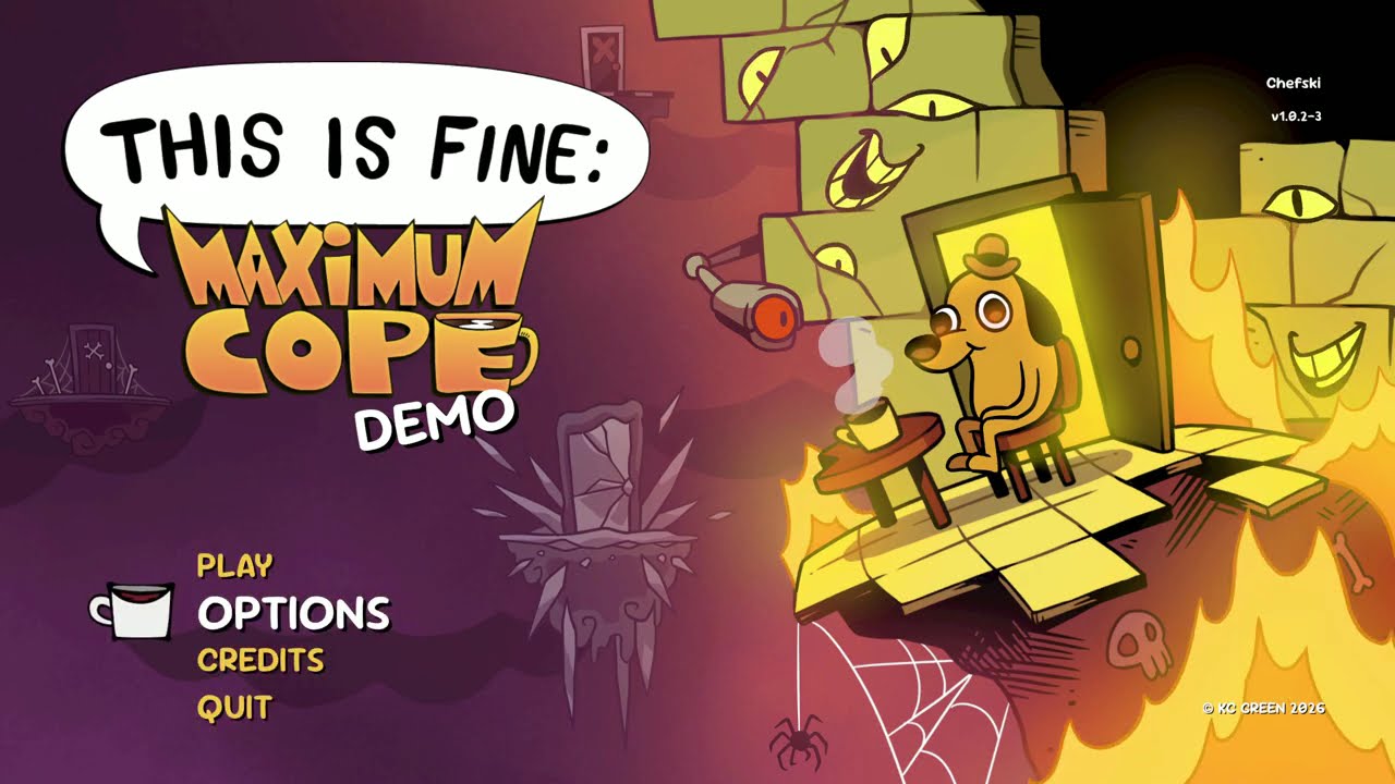 This Is Fine: Maximum Cope Demo