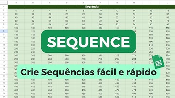 Como usar a função SEQUENCE para criar Sequências Automaticamente no Planilhas Google!