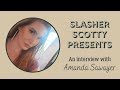 Amanda Sawayer Interview