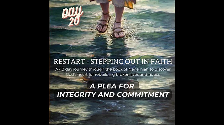 Day 20 - A Plea for Integrity and Commitment (Anit...