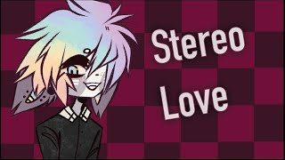 STEREO LOVE // ANIMATION MEME